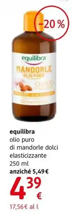 dm drogerie markt equilibra olio puro di mandorle dolci elasticizzante 250 ml offerta