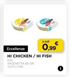 Arcaplanet Hi Chicken / Hi Fish Cat Vaschetta offerta