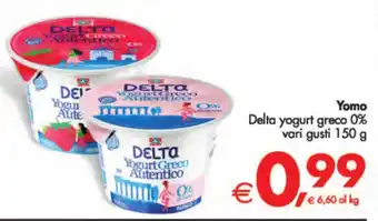 Deco Supermercati Yomo Delta yogurt greco 0% vari gusti 150 g offerta