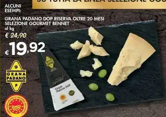 Bennet Grana Padano Dop Riserva Oltre 20 Mesi Selezione Gourmet Bennet offerta
