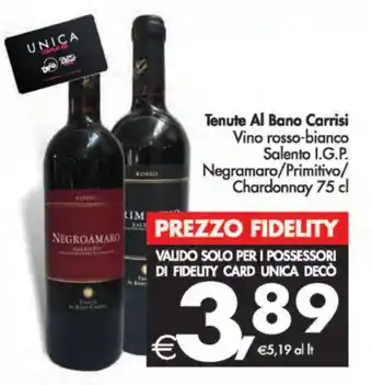 Deco Supermercati Tenute Al Bano Carrisi Vino rosso-bianco Salento I.G.P. Negramaro/Primitivo/ Chardonnay 75 cl offerta