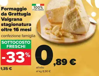 Carrefour Formaggio da Grattugia Valgrana stagionatura oltre 16 mesi offerta