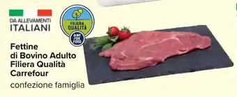 Carrefour Fettine di Bovino Adulto Filiera Qualità Carrefour offerta