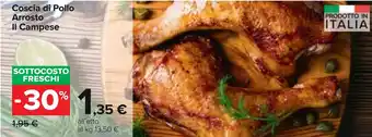 Carrefour Coscia di Pollo Arrosto Il Campese offerta