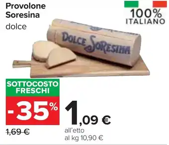 Carrefour Provolone Soresina dolce offerta