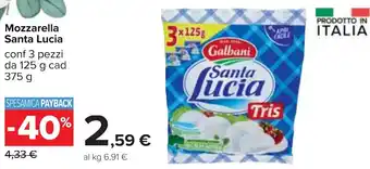 Carrefour Mozzarella Santa Lucia conf 3 pezzi da 125 g cad 375 g offerta