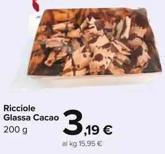 Carrefour Ricciole Glassa Cacao 200 g offerta