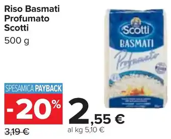 Carrefour Riso Basmati Profumato Scotti 500 g offerta