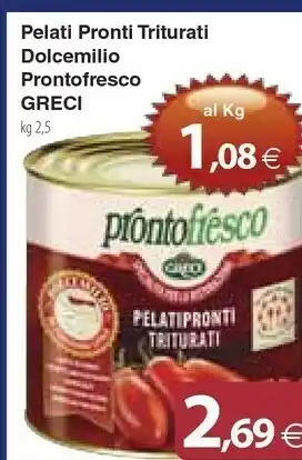 Docks Cash&Carry Greci Pelati Pronti Triturati Dolcemilio Prontofresco offerta