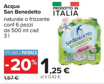 Carrefour Acqua San Benedetto San Benedetto naturale o frizzante conf 6 pezzi 3 l offerta