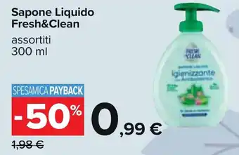 Carrefour Sapone Liquido Fresh&Clean assortiti 300 ml offerta