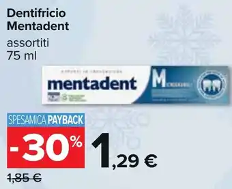 Carrefour Dentifricio Mentadent assortiti 75 ml offerta