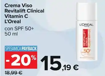 Carrefour Crema Viso Revitalift Clinical Vitamin C L'Oreal con SPF 50+ 50 ml offerta
