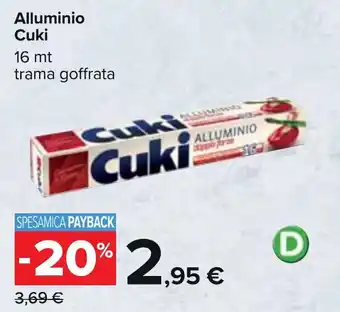Carrefour Alluminio Cuki 16 mt trama goffrata offerta