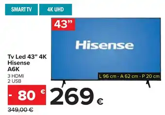 Carrefour Tv Led 43" 4K Hisense A6K offerta