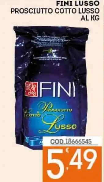 Eurocash Fini Lusso Prosciutto Cotto Lusso offerta