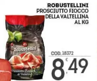 Eurocash Robustellini Prosciutto Fiocco Della Valtellina offerta