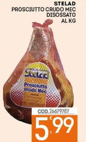 Eurocash Stelad Prosciutto Crudo Mec Disossato offerta