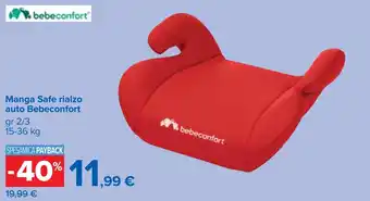 Carrefour Manga Safe rialzo auto Bebeconfort gr 2/3 offerta