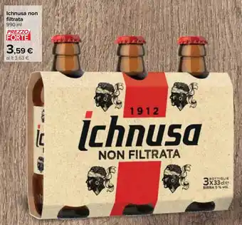 Carrefour Ichnusa non filtrata 990 ml offerta