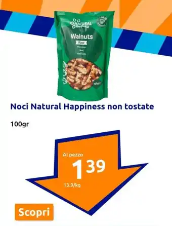 Action Noci Natural Happiness non tostate 100gr offerta