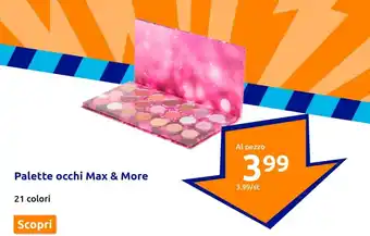 Action Palette occhi Max & More 21 colori offerta