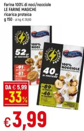Famila Superstore Farina 100% di noci/nocciole LE FARINE MAGICHE ricarica proteica g 150 offerta