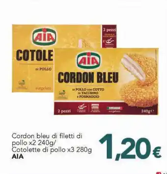 Altasfera Cordon bleu di filetti di pollo x2 240g/ Cotolette di pollo x3 280g AIA offerta