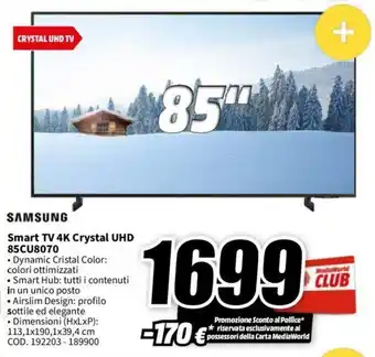 MediaWorld SAMSUNG Smart TV 4K Crystal UHD 85CU8070 offerta