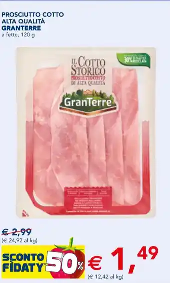 Esselunga PROSCIUTTO COTTO ALTA QUALITÀ GRANTERRE 120 g offerta