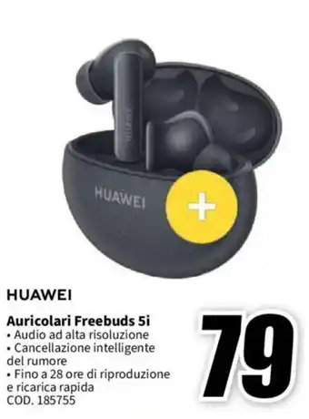 MediaWorld HUAWEI Auricolari Freebuds 5i offerta