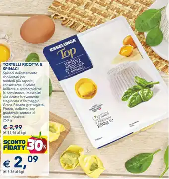 Esselunga TORTELLI RICOTTA E SPINACI 250 g offerta