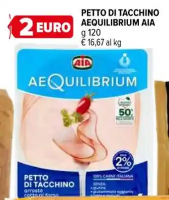 Iperal PETTO DI TACCHINO AEQUILIBRIUM AIA g 120 offerta