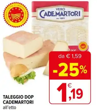 Iperal TALEGGIO DOP CADEMARTORI all'etto offerta