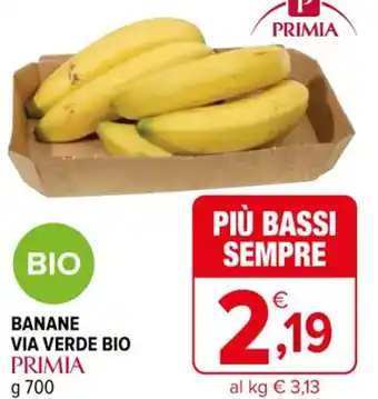 Iperal BANANE VIA VERDE BIO PRIMIA g 700 offerta
