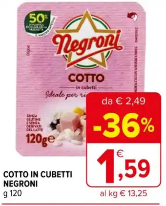 Iperal COTTO IN CUBETTI NEGRONI g 120 offerta