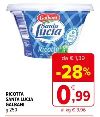 Iperal RICOTTA SANTA LUCIA GALBANI g 250 offerta