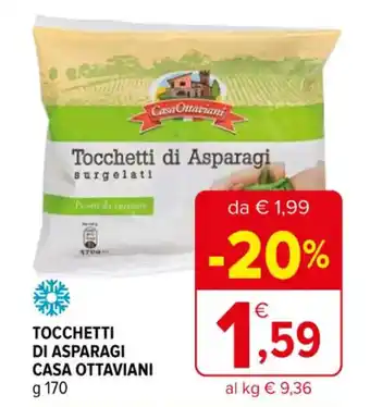 Iperal TOCCHETTI DI ASPARAGI CASA OTTAVIANI g 170 offerta