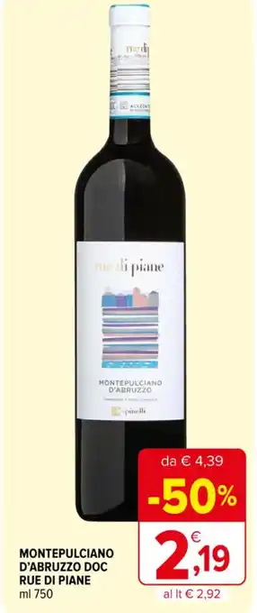 Iperal MONTEPULCIANO D'ABRUZZO DOC RUE DI PIANE ml 750 offerta