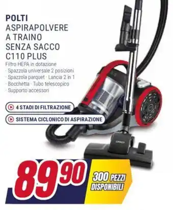 Trony POLTI ASPIRAPOLVERE A TRAINO SENZA SACCO C110 PLUS offerta