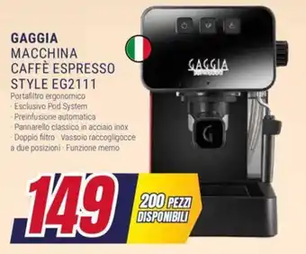 Trony GAGGIA MACCHINA CAFFÈ ESPRESSO STYLE EG2111 offerta