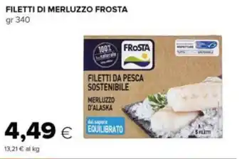 Oasi FILETTI DI MERLUZZO FROSTA gr 340 offerta
