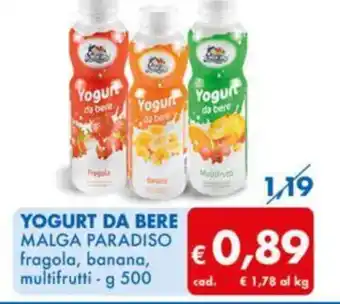 MD Discount YOGURT DA BERE MALGA PARADISO fragola, banana, multifrutti - g 500 offerta