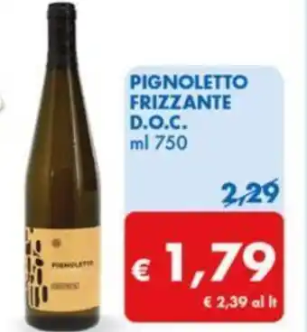 MD Discount PIGNOLETTO FRIZZANTE D.O.C. ml 750 offerta