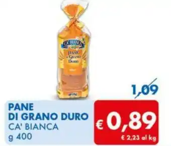 MD Discount PANE DI GRANO DURO CA' BIANCA g 400 offerta