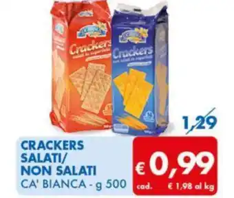 MD Discount CRACKERS SALATI/ NON SALATI CA' BIANCA - g 500 offerta
