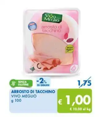 MD Discount ARROSTO DI TACCHINO VIVO MEGLIO g 100 offerta