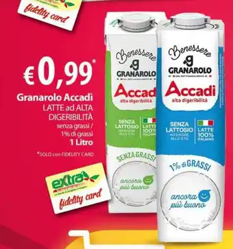 Extra Supermercati Granarolo Accadì LATTE ad ALTA DIGERIBILITÀ 1 Litro offerta