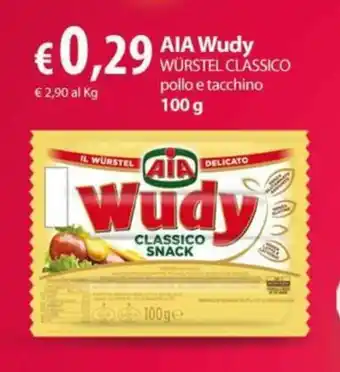 Extra Supermercati AIA Wudy WÜRSTEL CLASSICO pollo e tacchino 100 g offerta