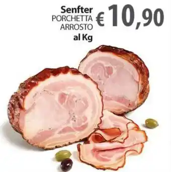 Extra Supermercati Senfter Porchetta ARROSTO offerta